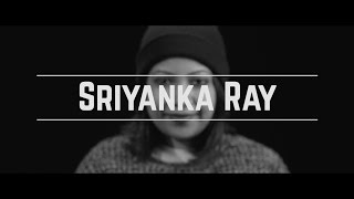 Sriyanka Ray | There Goes the Neighborhood Information