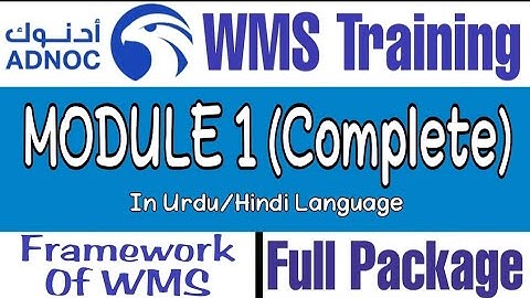 Framework of ADNOC WMS, Module 1 (Complete) in Urdu and Hindi | Free to use for Training Purpose