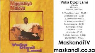 Mgqashiyo Ndlovu - uSongo - (2002 Album Vuka Dlozi Lami)
