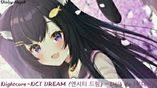 【Nightcore】~NCT DREAM (엔시티 드림) - Déjà Vu (무대로)