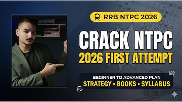 Crack RRB NTPC 2026 in first attempt | Beginner to advanced preparation strategy | books | syllabus