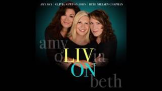 Video thumbnail of "Olivia Newton John Sand & Water with Beth Nielsen Chapman & Amy Sky"