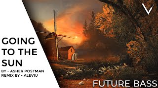 Asher Postman - Going To The Sun ft. Annelisa Franklin (Aleviu Remix)