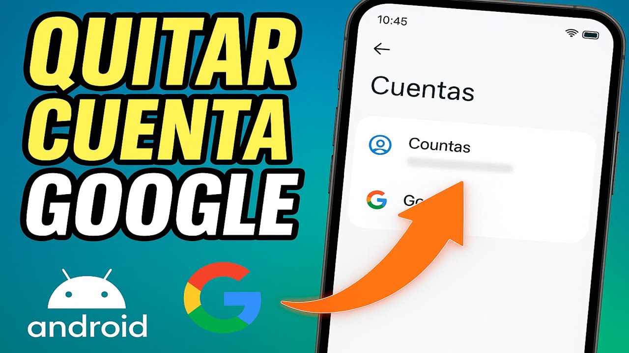 COMO QUITAR CUENTA DE GOOGLE EN ANDROID - YouTube