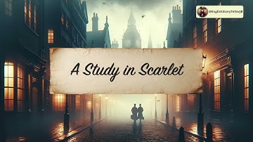 Chapter 1 - Sherlock Holmes - A Study in Scarlet - Learn English Through Story - Level 4 B1 B2