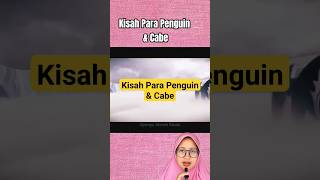 Kisah Para Penguin & Cabe shorts storytelling alurcerita shortvideo