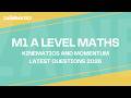 M1 KINEMATICS AND MOMENTUM LATEST QUESTIONS