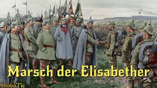 »Marsch der Elisabether« • Deutscher Militärmarsch