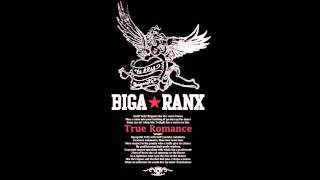 Biga*Ranx - True romance (Maxi The world of Biga*Ranx ft. Maffi) OFFICIAL