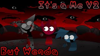 Its A Fate Its A Me V2 But Wenda Sings It