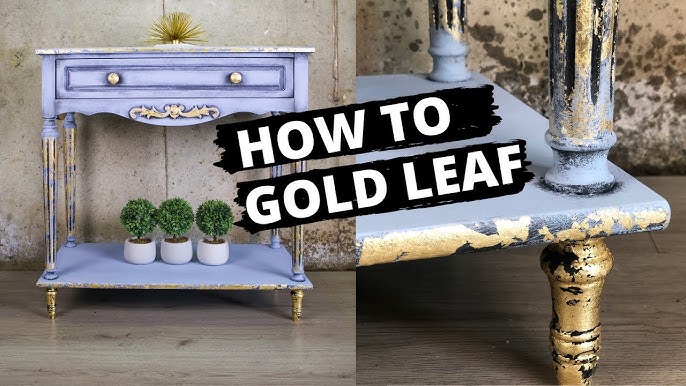 How to Apply Gold Leaf to Furniture and Fusion Mineral Paint™ 