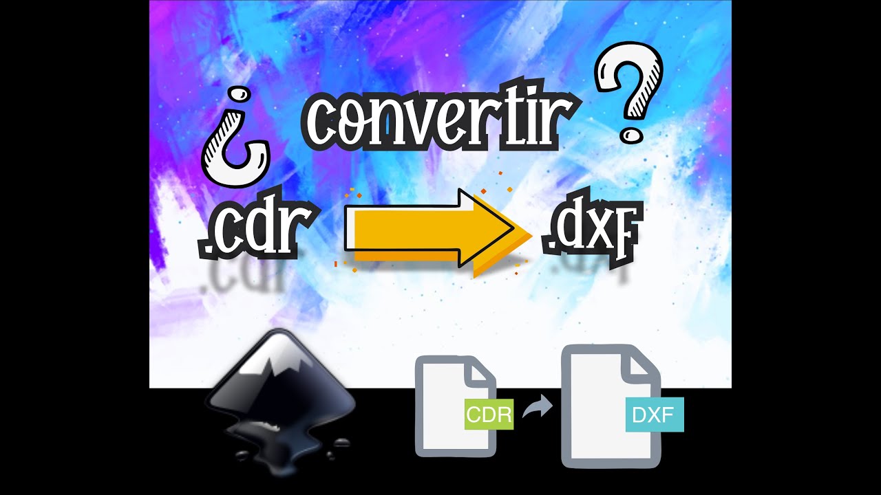 Como convertir archivos .cdr en .dxf con Inkscape? - YouTube