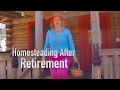 Homesteading After Retirement