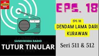 TUTUR TINULAR   Seri 511 & 512 - Seri 511 & 512 Episode 18. Dendam Lama dari Kurawan [HQ Audio]