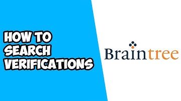 How To Search Verifications on Braintree Payments