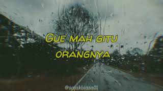 GUE MAH GITU ORANYA - SNAP WA KEKINIAN