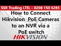 How to connect Hikvision IP PoE cameras to Hikvision NVR via a PoE switch
