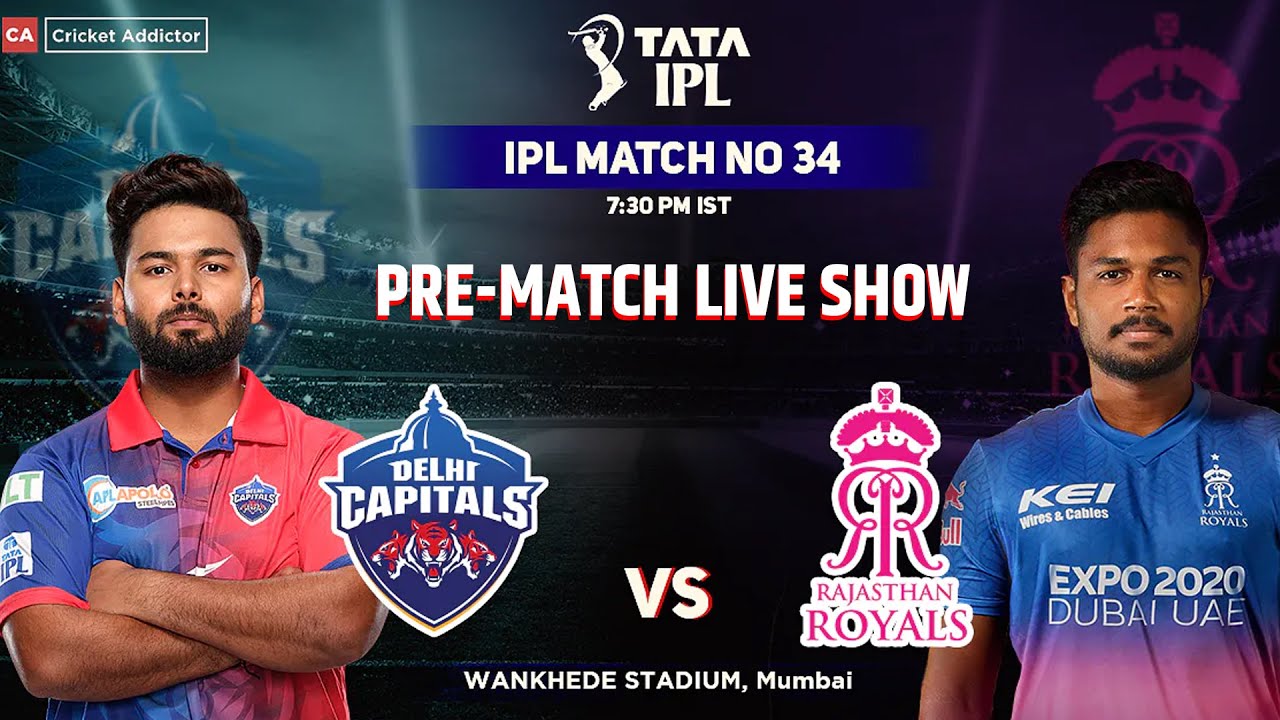 DC vs RR Preview- IPL 2022 Match 34