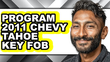 How to Program 2011 Chevy Tahoe Key Fob (Full Guide)