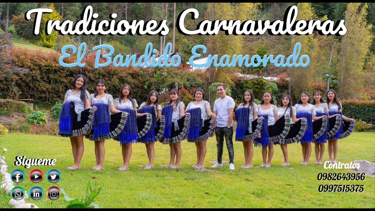 El Bandido Enamorado - Tradiciones Carnavaleras Video Oficial