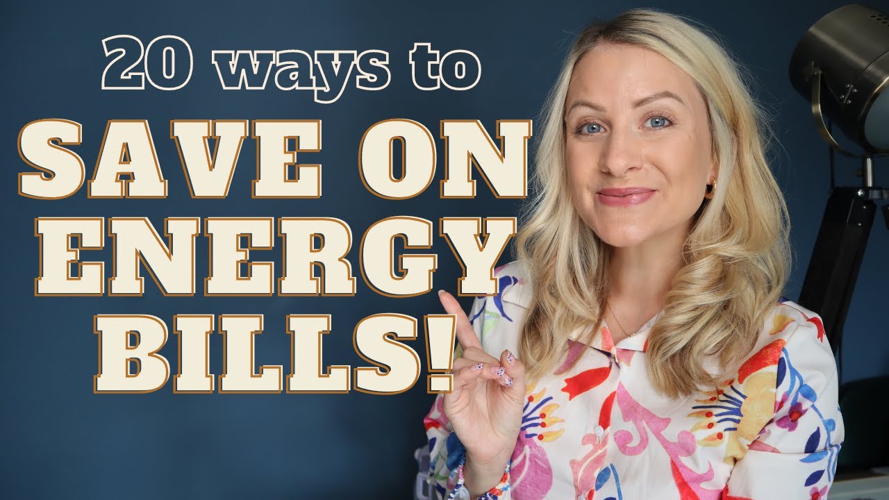 HOW TO SAVE MONEY ON ENERGY BILLS & USE 24% LESS! 20 TIPS TO MAKE YOUR ...