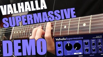 Valhalla - Supermassive - Delay+Reverb Demo (Free Ambient Plugin!!)