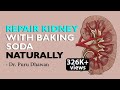 Repair Kidney With Baking Soda Naturally