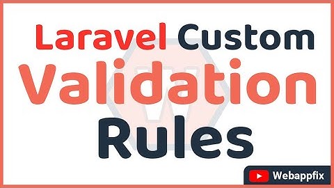 Laravel validation | Laravel validation rule | Laravel custom validation rules | Laravel custom rule