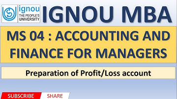 6. Preparation of Profit and Loss Account  | IGNOU MBA - MS 04 | By Zest Learn