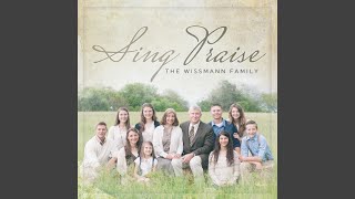 Video thumbnail of "The Wissmann Family - Stepping in the Light"