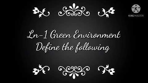 class 4 Science TERM -3 REVISION PART -1(LN-1 Green Environment)