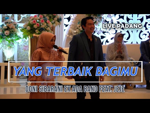 Yang Terbaik Bagimu - Doni Sibarani ex Ada Band Feat. Jeje class=