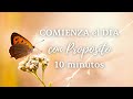 ☀️ Meditación Guiada || EMPIEZA el Día con INTENCIÓN (10 minutos) ☀️