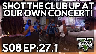 Episode 27.1: Shot The Club Up At Our Own Concert | GTA RP | GW Whitelist