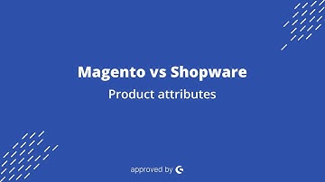 Jisse Reitsma: Magento vs Shopware - Product attributes (9/11)