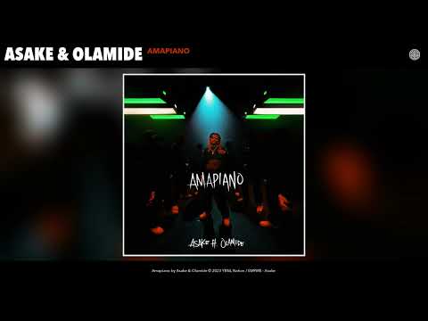 Asake & Olamide - Amapiano (Official Audio)