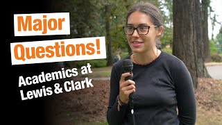Major Questions Epsiode 3 Academics at Lewis Clark College
