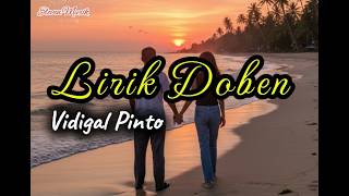 Lirik Lagu Doben hau Hadomi Tebes o _ Vidigal pinto