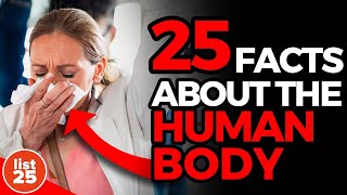 25 Amazing Facts About the Human Body