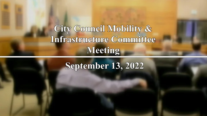 City Council Mobility & Infrastructure Committee Meeting - September 13, 2022