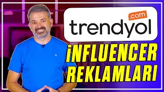 TRENDYOL INFLUENCER REKLAMLARINI DENEDİNİZ Mİ? Resimi