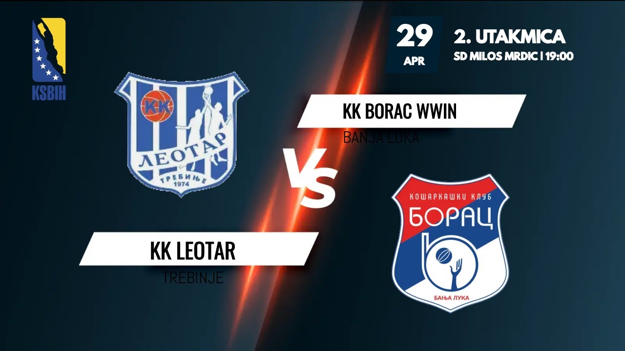 KK Leotar vs KK Borac WWIN - 2.utakmica - KSBIH - 2022/2023