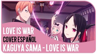 【Kura & Enmanuel】Love is war - Kaguya Sama: Love is war (OP FULL) [Cover español] chords