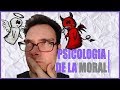 [¿Eres BUENO o MALO?] 😇😈 PSICOLOGÍA de la MORAL