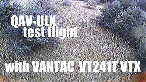 Testing switchable VTX VT241T on QAV-ULX  [DVR]