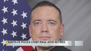 Santa Fe Police Chief Paul Joye retires