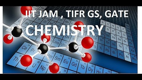 IIT JAM 2018 CHEMISTRY 9 10 TIFR GS SOLUTION EXPLAIN ANALYSIS EASY TRICK QUESTION ENTRANCE SOLVE