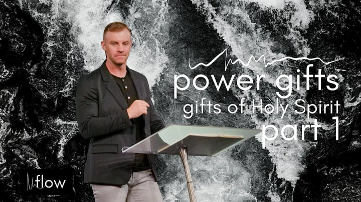 Power Gifts | Daniel Proffitt | Flow