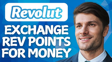 How To Exchange Rev Points For Money On Revolut 2025