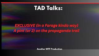 EXCLUSIVE (in a Farage kinda way): A pint (or 2) on the propaganda trail